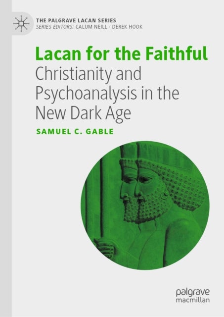 Lacan for the Faithful