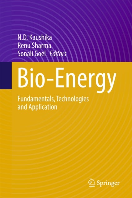 Bio-Energy - Fundamentals, Technologies and Application
