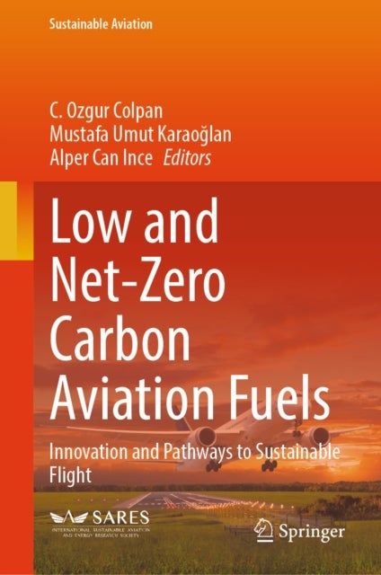 Low and Net-Zero Carbon Aviation Fuels