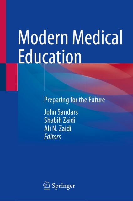 Modern Medical Education - Preparing for the Future
