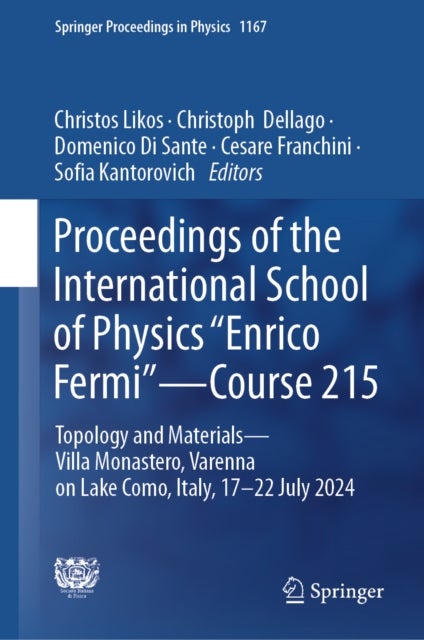 Proceedings of the International School of Physics "Enrico Fermi" - Course 215 - Topology and Materials - Villa Monastero, Varenna on Lake Como, Italy, 17-22 July 2024