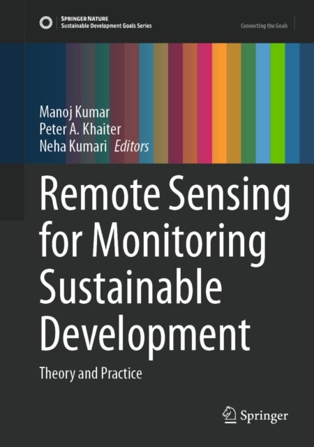 Remote Sensing for Monitoring Sustainable Development - Theory and Practice
