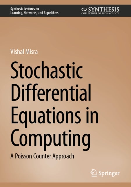 Stochastic Differential Equations in Computing - A Poisson Counter Approach