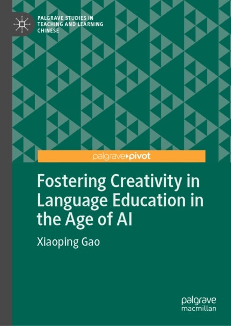 Fostering Creativity in Language Education in the Age of AI