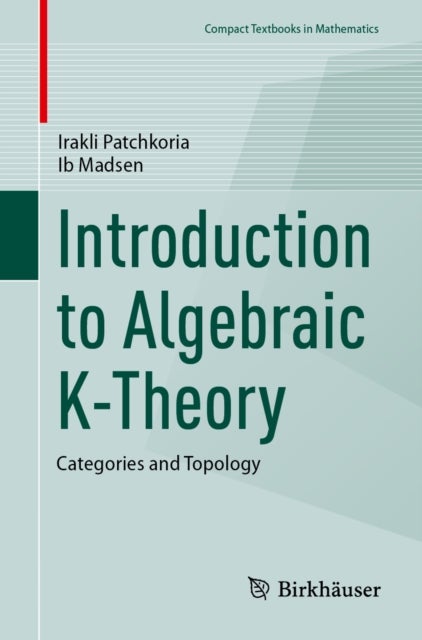 Introduction to Algebraic K-Theory - Categories and Topology