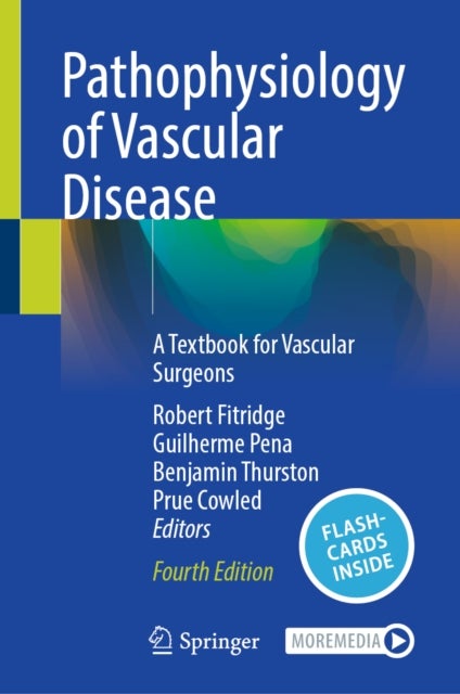 Pathophysiology of Vascular Disease - A Textbook for Vascular Surgeons