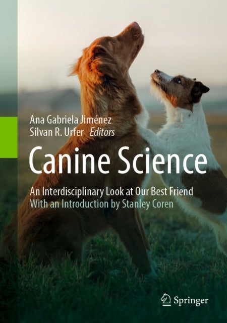 Canine Science - An Interdisciplinary Look at Our Best Friend