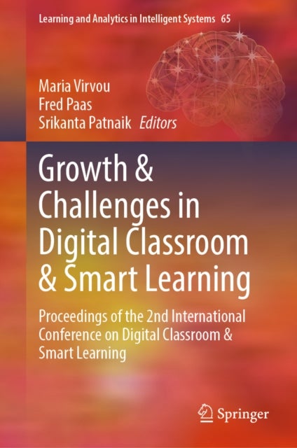 Growth & Challenges in Digital Classroom & Smart Learning - Proceedings of the 2nd International Conference on Digital Classroom & Smart Learning