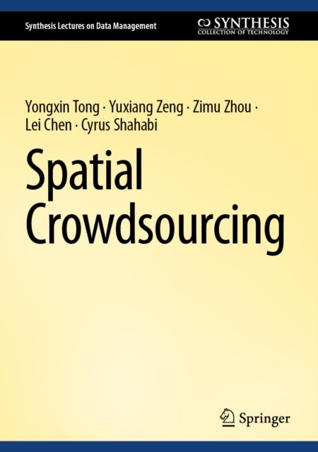 Spatial Crowdsourcing