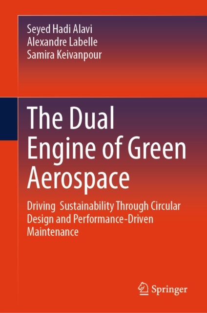 The Dual Engine of Green Aerospace - Driving Sustainability Through Circular Design and Performance-Driven Maintenance