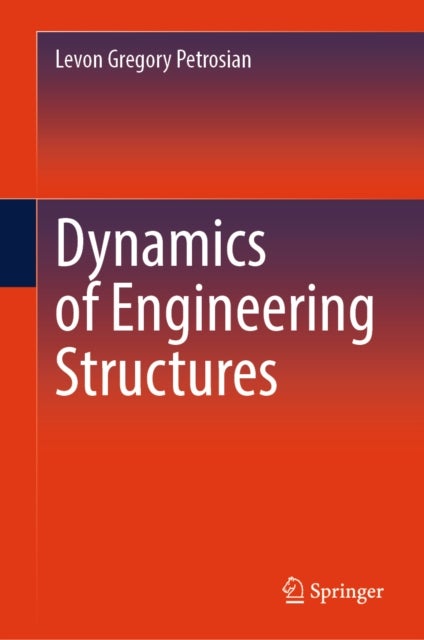 Dynamics of Engineering Structures - Volume II