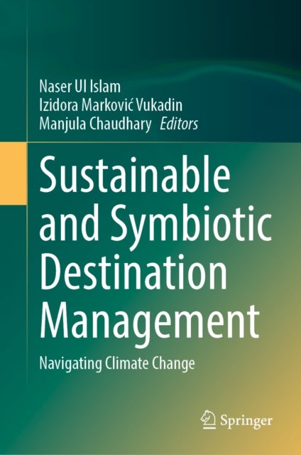 Sustainable and Symbiotic Destination Management - Navigating Climate Change