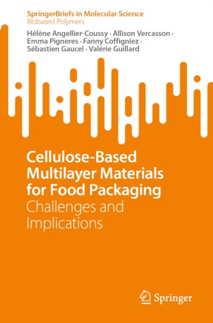 Cellulose-Based Multilayer Materials for Food Packaging - Challenges and Implications