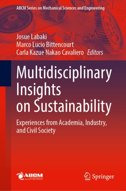 Multidisciplinary Insights on Sustainability - Experiences from Academia, Industry, and Civil Society