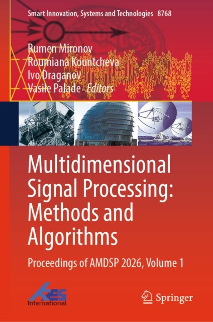 Multidimensional Signal Processing: Methods and Algorithms - Proceedings of AMDSP 2026, Volume 1