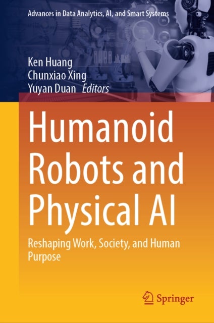 Humanoid Robots and Physical AI - Reshaping Work, Society, and Human Purpose