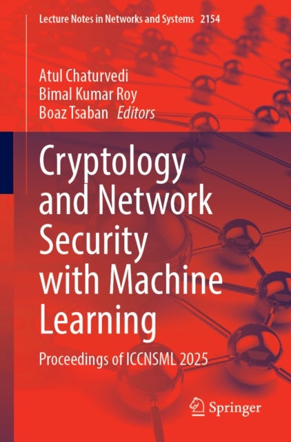 Cryptology and Network Security with Machine Learning - Proceedings of ICCNSML 2025
