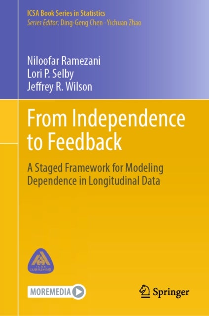 From Independence to Feedback - A Staged Framework for Modeling Dependence in Longitudinal Data