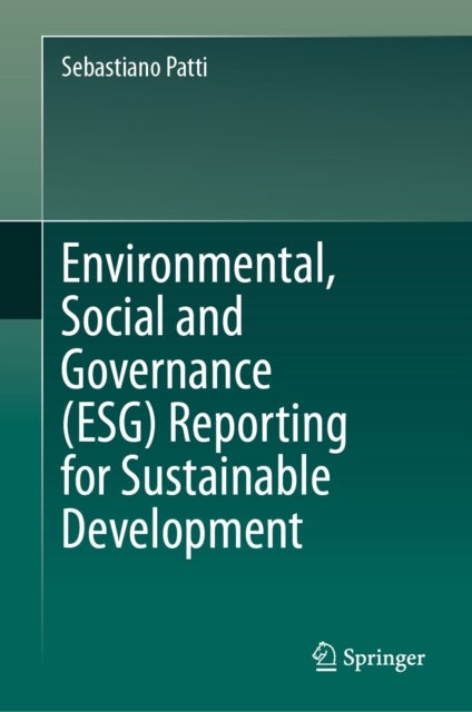 Environmental, Social and Governance (ESG) Reporting for Sustainable Development