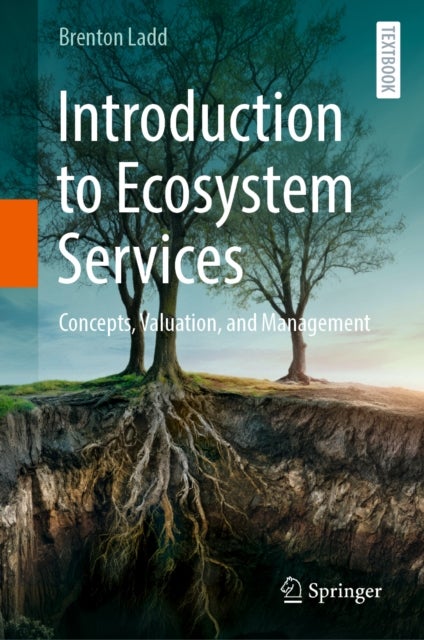 Introduction to Ecosystem Services - Concepts, Valuation, and Management