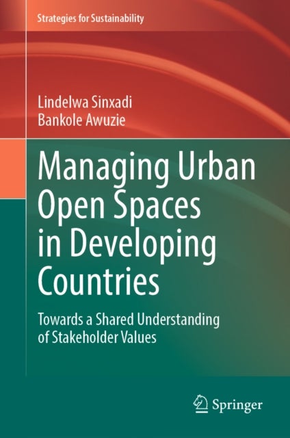 Managing Urban Open Spaces in Developing Countries - Towards a Shared Understanding of Stakeholder Values