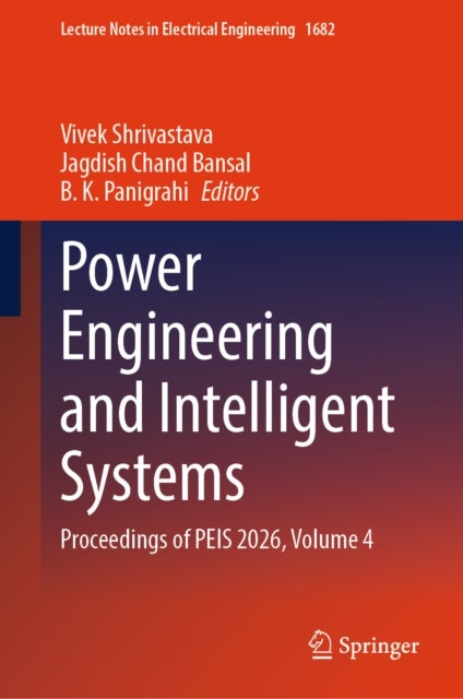 Power Engineering and Intelligent Systems - Proceedings of PEIS 2026, Volume 4