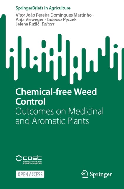 Chemical-free Weed Control - Outcomes on Medicinal and Aromatic Plants