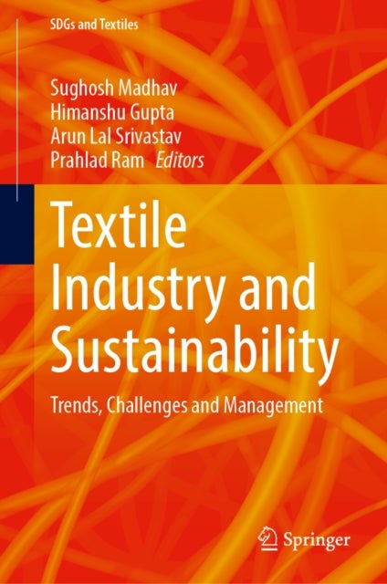 Textile Industry and Sustainability - Trends, Challenges and Management