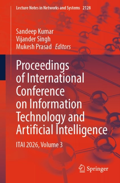 Proceedings of International Conference on Information Technology and Artificial Intelligence - ITAI 2026, Volume 3