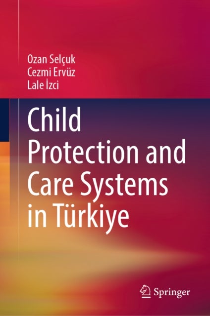 Child Protection and Care Systems in Turkiye