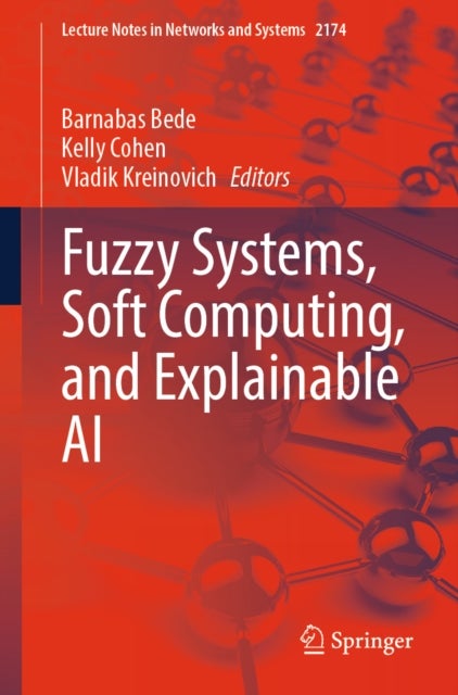 Fuzzy Systems, Soft Computing, and Explainable AI