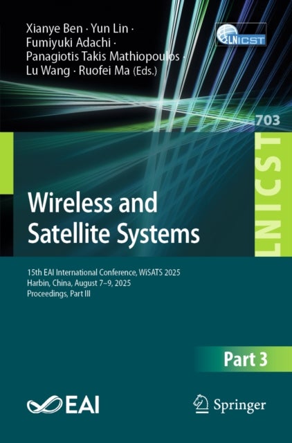 Wireless and Satellite Systems - 15th EAI International Conference, WiSATS 2025, Harbin, China, August 7–9, 2025, Proceedings, Part III