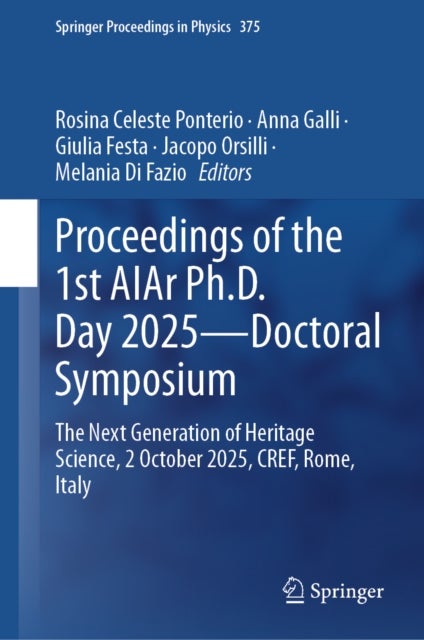 Proceedings of the 1st AIAr Ph.D. Day 2025—Doctoral Symposium - The Next Generation of Heritage Science, 2 October 2025, CREF, Rome, Italy