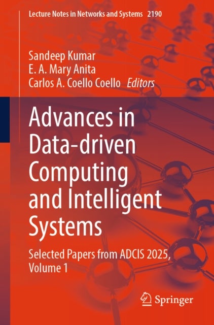Advances in Data-driven Computing and Intelligent Systems - Selected Papers from ADCIS 2025, Volume 1