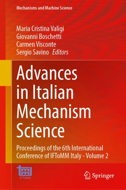 Advances in Italian Mechanism Science - Proceedings of the 6th International Conference of IFToMM Italy - Volume 2