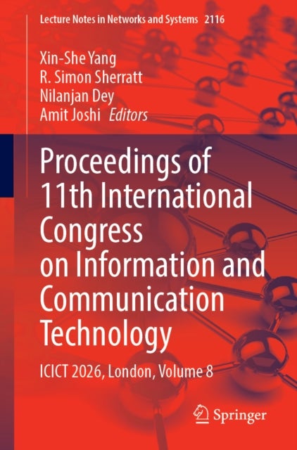 Proceedings of 11th International Congress on Information and Communication Technology - ICICT 2026, London, Volume 8