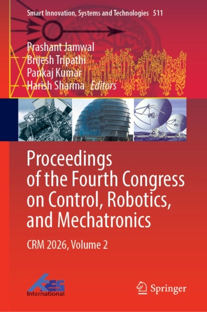 Proceedings of the Fourth Congress on Control, Robotics, and Mechatronics - CRM 2026, Volume 2