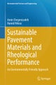 Sustainable Pavement Materials and Rheological Performance