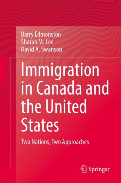 Immigration in Canada and the United States - Two Nations, Two Approaches