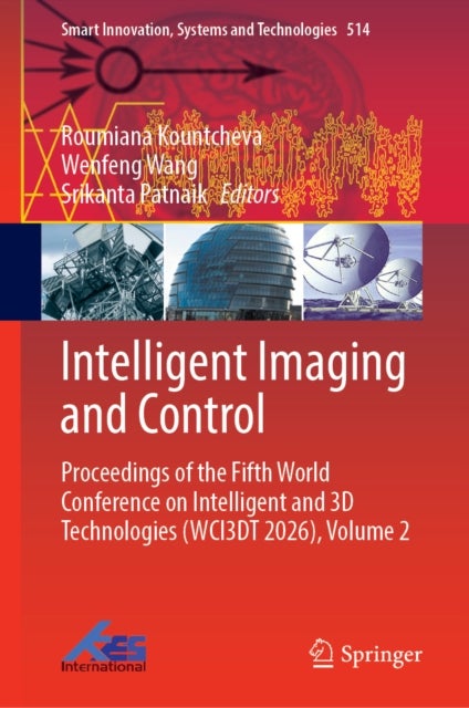 Intelligent Imaging and Control - Proceedings of the Fifth World Conference on Intelligent and 3D Technologies (WCI3DT 2026), Volume 2