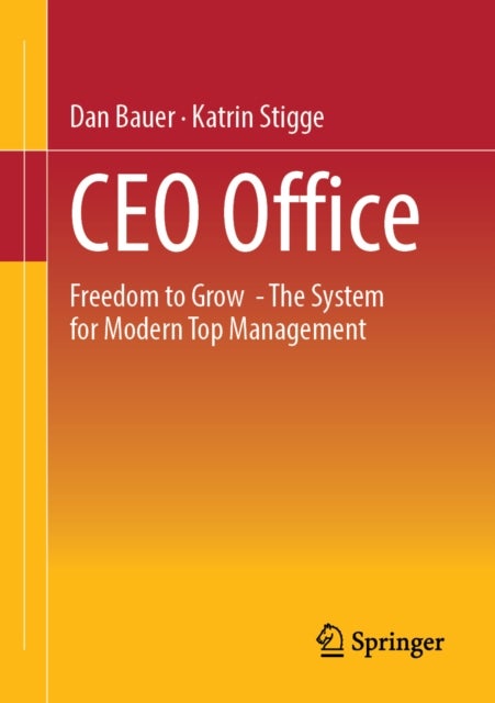 CEO Office - Freedom to Grow - The System for Modern Top Management
