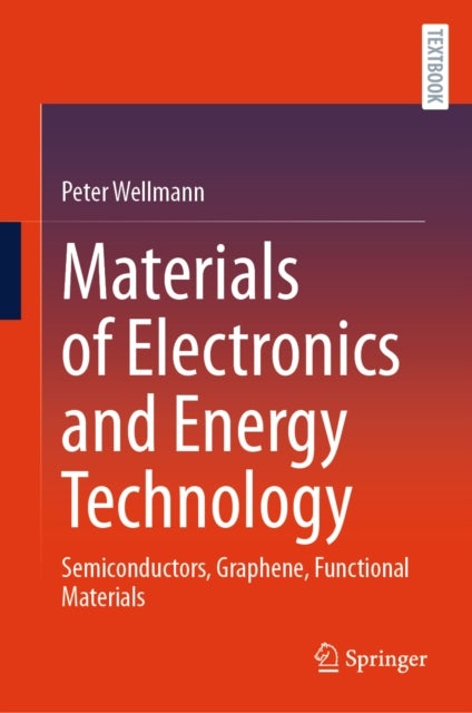 Materials of Electronics and Energy Technology - Semiconductors, Graphene, Functional Materials