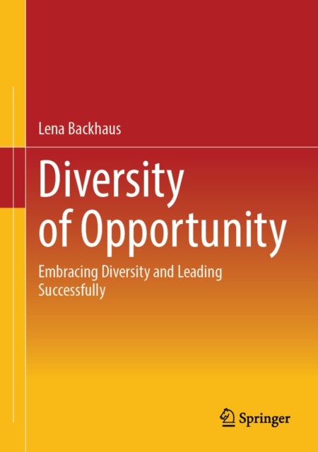 Diversity of Opportunity - Embracing Diversity and Leading Successfully