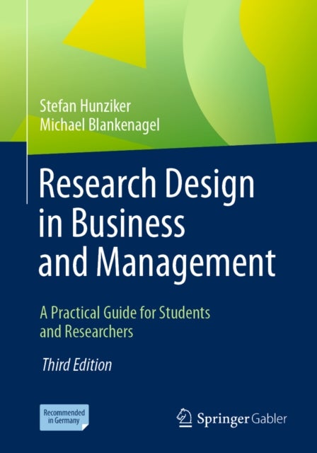 Research Design in Business and Management - A Practical Guide for Students and Researchers