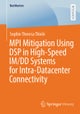 MPI Mitigation Using DSP in High-Speed IM/DD Systems for Intra-Datacenter Connectivity