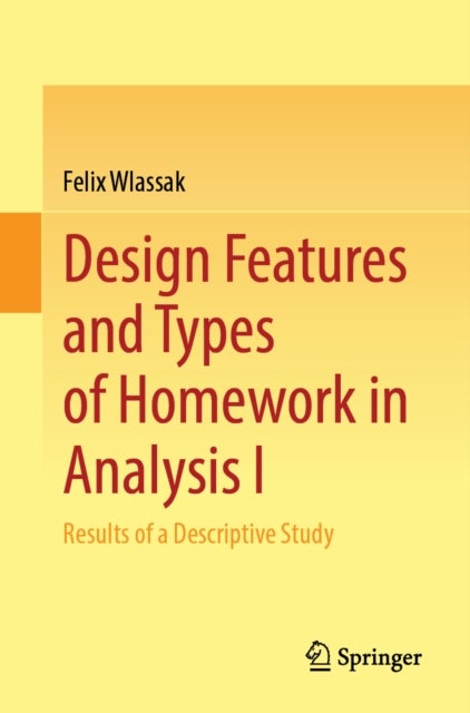 Design Features and Types of Homework in Analysis I - Results of a Descriptive Study