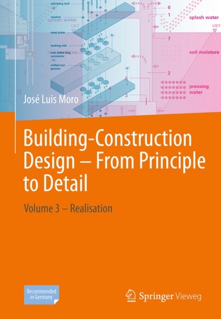 Building-Construction Design – From Principle to Detail - Volume 3 – Realisation