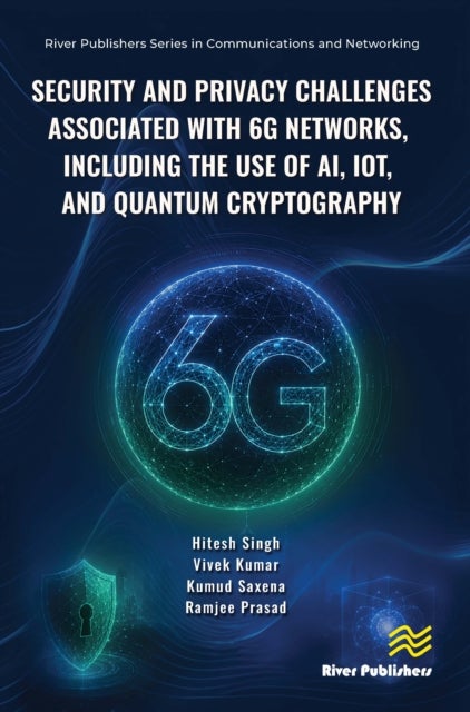 Security and Privacy Challenges Associated With 6G Networks, Including the Use of AI, IoT, and Quantum Cryptography.