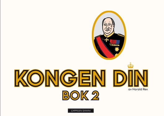 Kongen din - av Harald Rex : bok 2