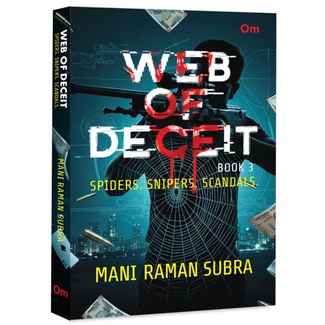Web Of Deceit - Spiders. Snipers. Scandals.
